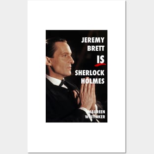 Jeremy Brett IS Sherlock Holmes Posters and Art